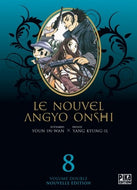 Le Nouvel Angyo Onshi - Volume Double Tome 08 La Bourgade du Manga Occasion Youn In Wan & Yang Gyeong II Pika Seinen