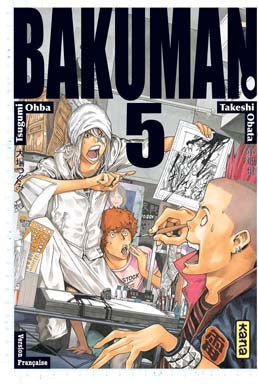 Bakuman Tome 05 La Bourgade du Manga Occasion OBATA Takeshi, OHBA Tsugumi Kana Shonen
